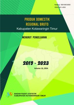 Gross Regional Domestic Product Of Kotawaringin Timur Regency By Expenditures 20192023